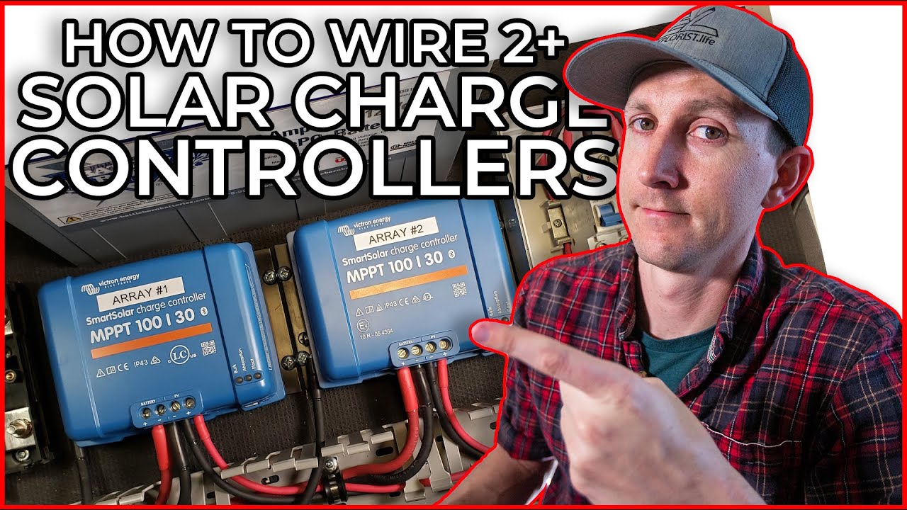 How to Wire Multiple Solar Charge Controllers into a DIY Camper Electrical System